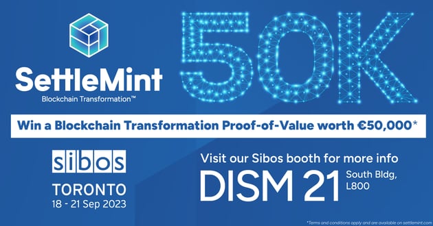 SettleMint brings Blockchain Transformation to Sibos with an exclusive €50,000 Proof-of-Value contest