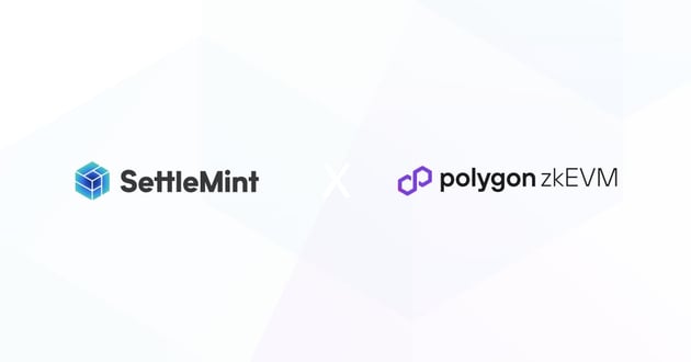 SettleMint now supports Polygon zkEVM, to bring cutting-edge zero knowledge blockchain solutions for enterprise.